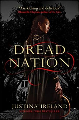 Dread Nation by Justina Ireland