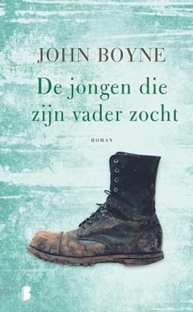 De jongen die zijn vader zocht by John Boyne, Ton Heuvelmans