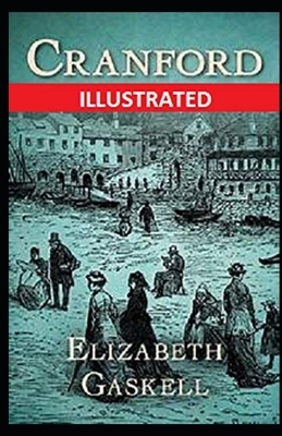 Cranford Illustrated by Elizabeth Gaskell