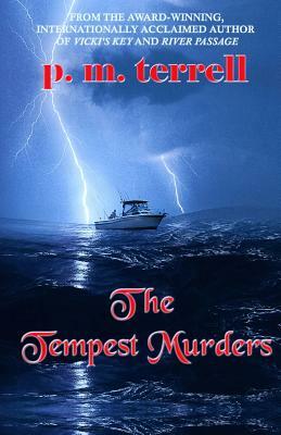 The Tempest Murders by P. M. Terrell