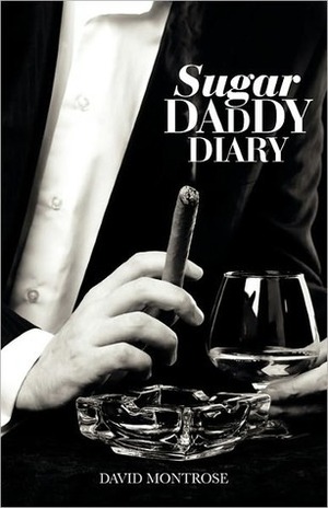 Sugar Daddy Diary by David Montrose