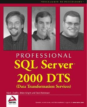 Professional Sql Server 2000 DTS by Mark Chaffin, Brian Knight