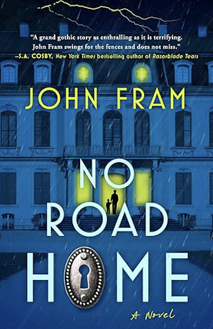 No Road Home by John Fram