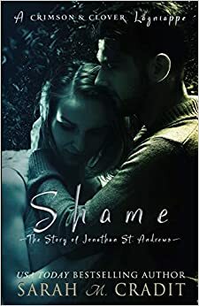 Shame: The Story of Jonathan St. Andrews by Sarah M. Cradit