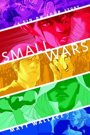 Small Wars by Goni Montes, Matt Wallace