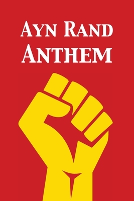 Anthem by Ayn Rand