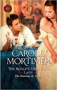 The Rogue's Disgraced Lady by Carole Mortimer