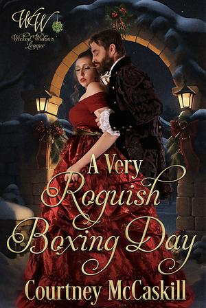 A Very Roguish Boxing Day by Courtney McCaskill