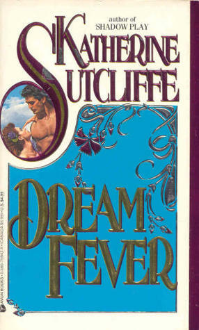 Dream Fever by Katherine Sutcliffe