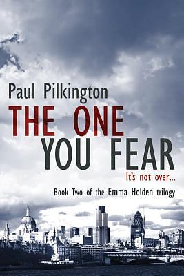 The One You Fear by Paul Pilkington