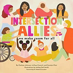 IntersectionAllies: We Make Room for All by Chelsea Johnson