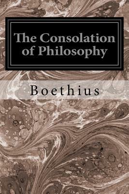 The Consolation of Philosophy by Boethius