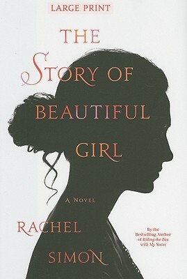 The Story of Beautiful Girl by Rachel Simon