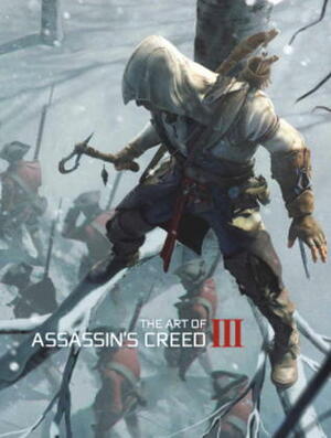 The Art of Assassin's Creed III by Andy McVittie