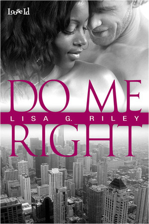 Do Me Right by Lisa G. Riley