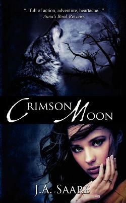 Crimson Moon: Crimson Trilogy by J. a. Saare