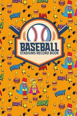 Baseball Stadiums Record Book by Rogue Plus Publishing