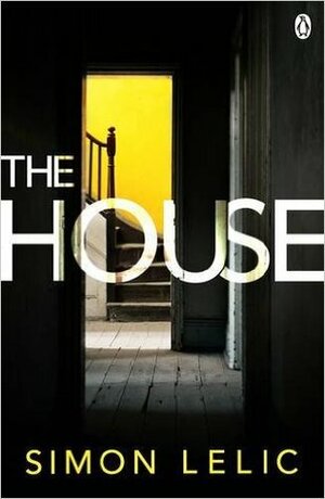 The House by Simon Lelic