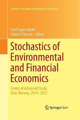 Stochastics of Environmental and Financial Economics: Centre of Advanced Study, Oslo, Norway, 2014-2015 by 