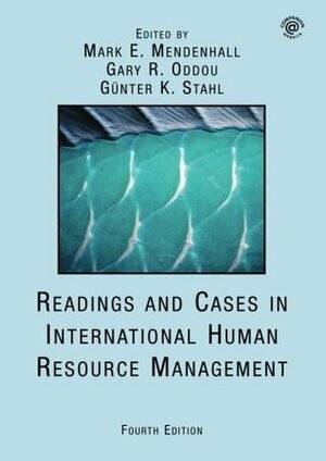 Readings and Cases in International Human Resource Management by Mark E. Mendenhall
