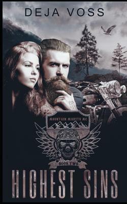 Highest Sins: Mountain Misfits MC Book 2 by Deja Voss