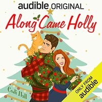 Along Came Holly by Codi Hall, Skyler Hutchinson