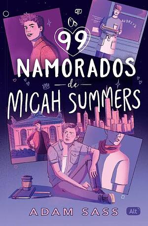 Os 99 namorados de Micah Summers by Adam Sass