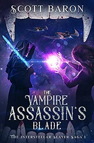 The Vampire Assassin's Blade by Scott Baron