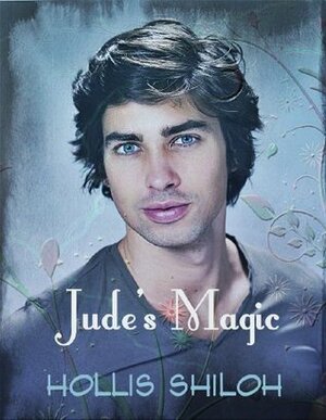 Jude's Magic by Hollis Shiloh