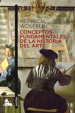Conceptos fundamentales de la Historia del Arte by Heinrich Wölfflin