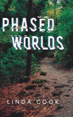 Phased Worlds by Linda Cook