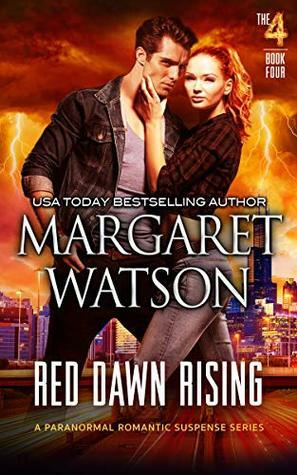 Red Dawn Rising (The Four Book 4) by Margaret Watson