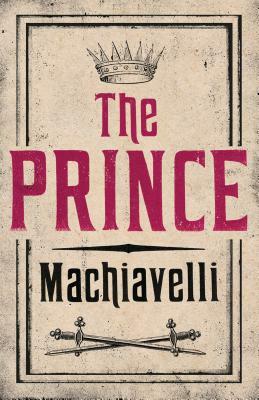 The Prince by Niccolò Machiavelli