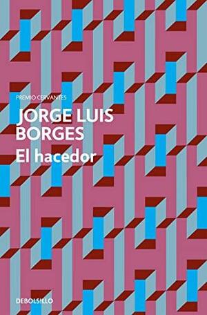 El hacedor by Jorge Luis Borges