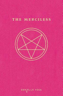 The Merciless by Danielle Vega