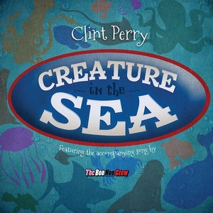 Creature in the Sea by Clint Perry