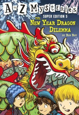 The New Year Dragon Dilemma by Ron Roy