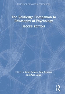 The Routledge Companion to Philosophy of Psychology by 