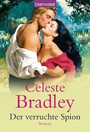 Der verruchte Spion by Celeste Bradley