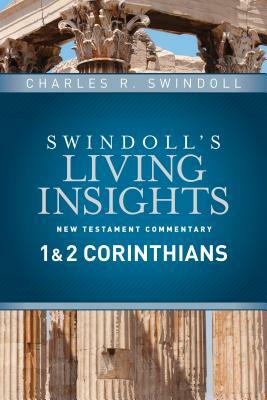 Insights on 1 & 2 Corinthians by Charles R. Swindoll