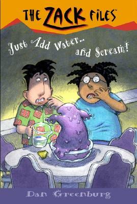 Just Add Water And....Scream! by Dan Greenburg
