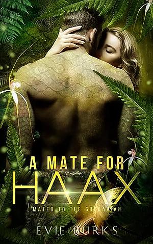 A Mate for Haax by Evie Burks