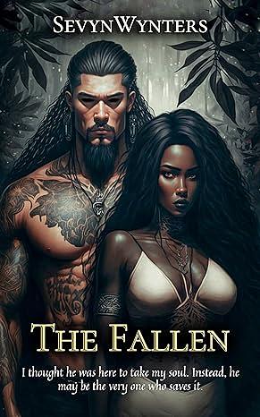 The Fallen: A Paranormal Romance by Sevyn Wynters