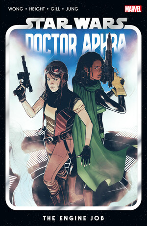 Star Wars: Doctor Aphra Vol. 2: The Engine Job by Alyssa Wong