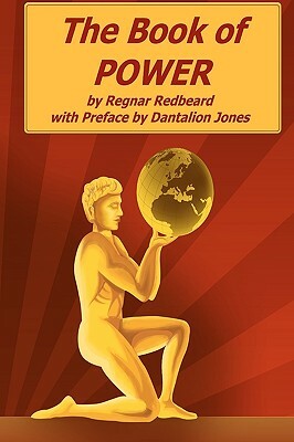 The Book Of Power by Regnar Redbeard, Dantalion Jones