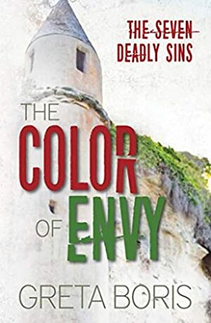 The Color of Envy (Seven Deadly Sins Book 4) by Greta Boris, Mary-Theresa Hussey