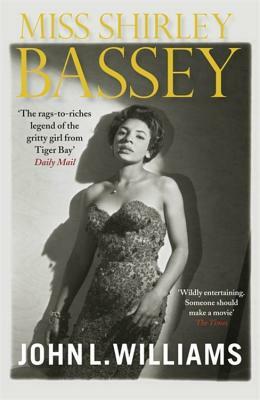 Miss Shirley Bassey by John L. Williams