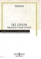 İki Oyun: Brand / Peer Gynt by Henrik Ibsen, Zehra İpşiroğlu, Seniha Bedri Göknil