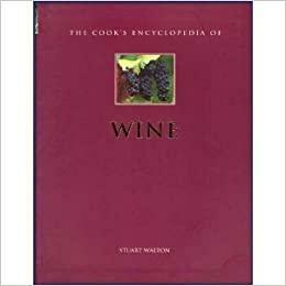 The Cook's Encyclopedia Of Wine by Stuart Walton