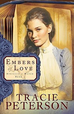 Embers of Love by Tracie Peterson